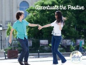 accentuate the positive