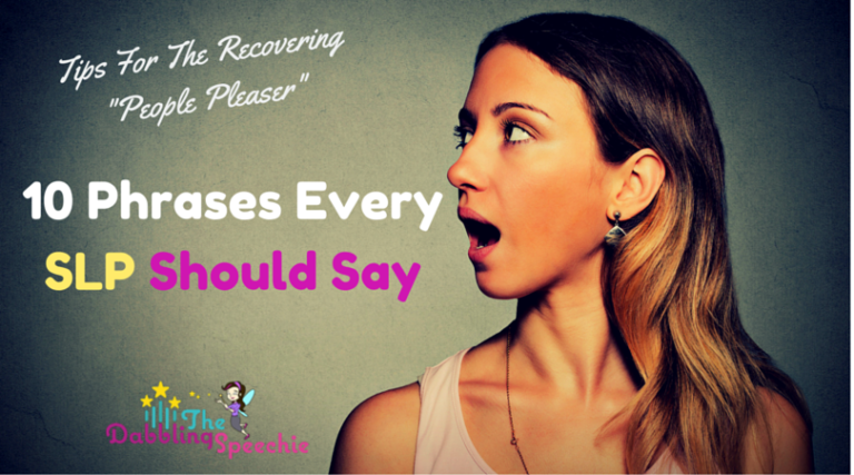 10 phrases every slp should say at work