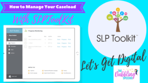 how to use SLPToolkit to manage your caseload