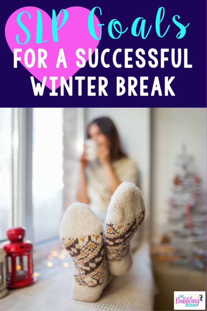 SLP goals for a successful winter break. Funny goals that an SLP would meet over their winter break.