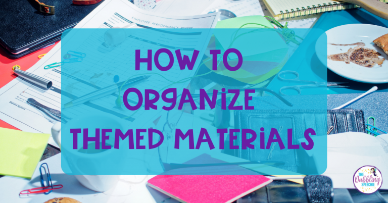 This blog post will tell you all the best tips for organizing your themed therapy materials, so you can quickly find the activities you need!