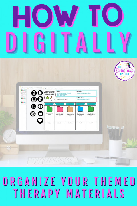 Digital Speech Therapy Organization for Themes - thedabblingspeechie