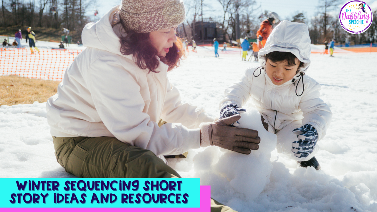Winter Sequencing Short Stories for Speech Therapy! - thedabblingspeechie