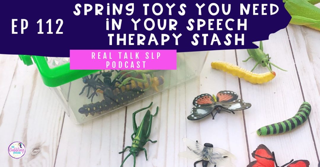 Spring Toys You Need To Add To Your Speech Therapy Stash ...
