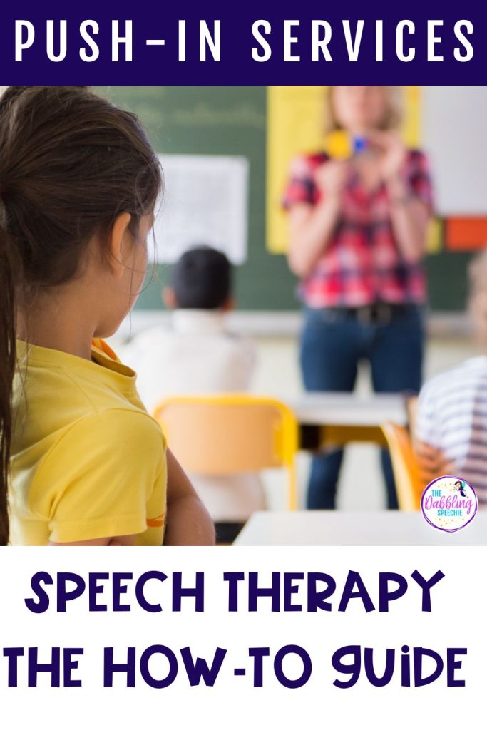 How to do push-in services for speech therapy.