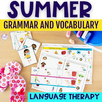 Summer Speech Therapy Vocabulary Building & Grammar Activities Language Therapy