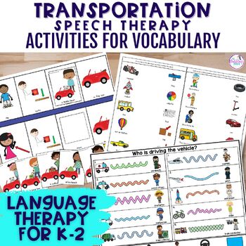 Transportation Speech Therapy Vocabulary Language Activities Preschool & Kinder