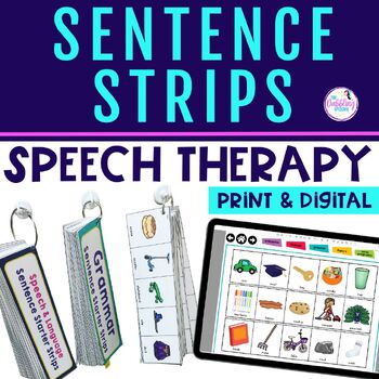 Speech Therapy Sentence Strips Visuals for Articulation, Grammar & Language