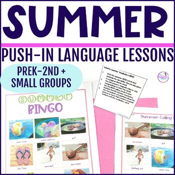 Summer Speech Therapy Push-In Language Lesson Plan Guide For End of the Year ESY
